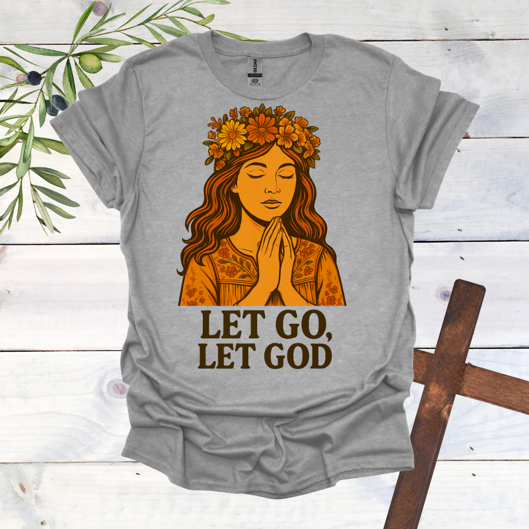 Let Go Let God T-Shirt