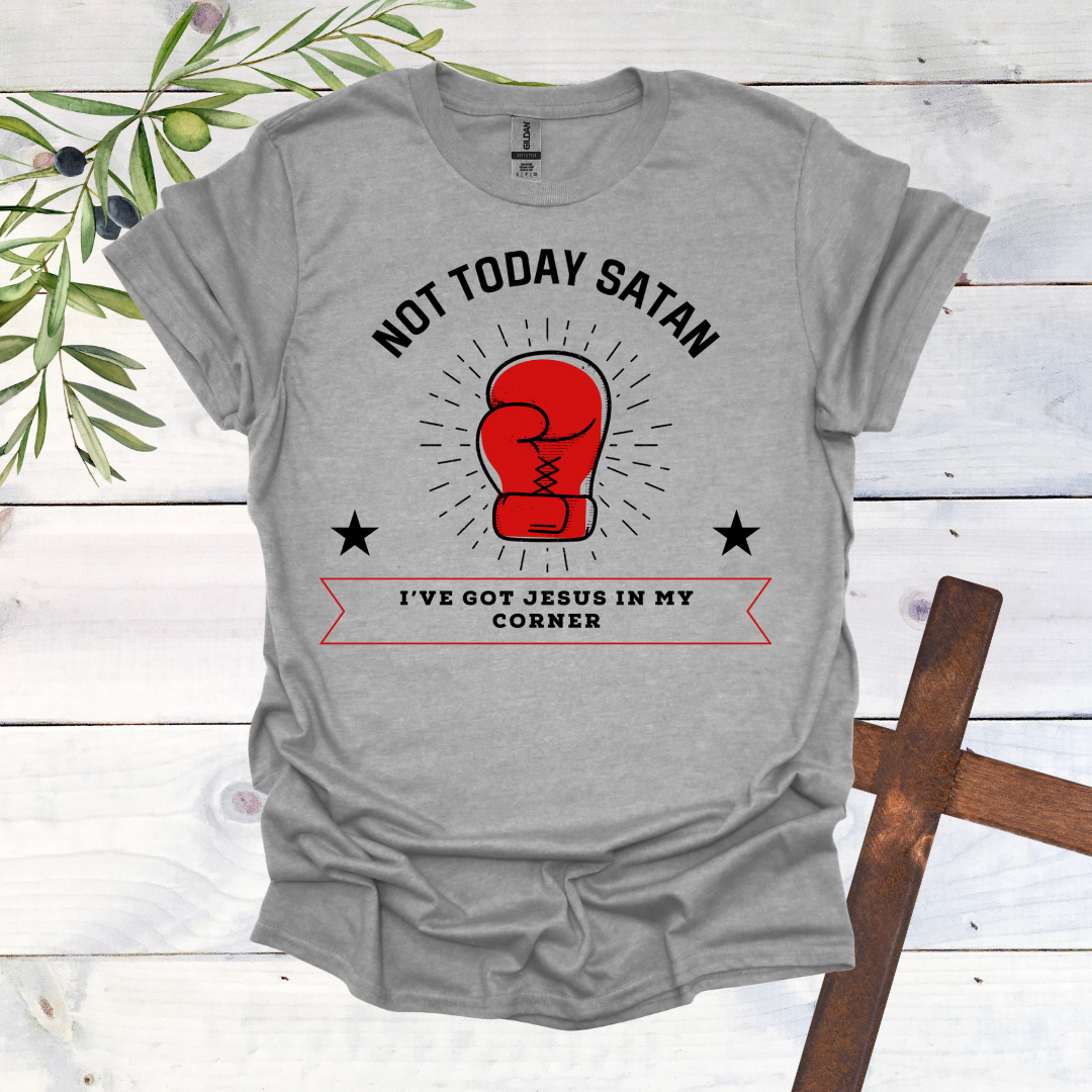 Not Today Satan T-Shirt