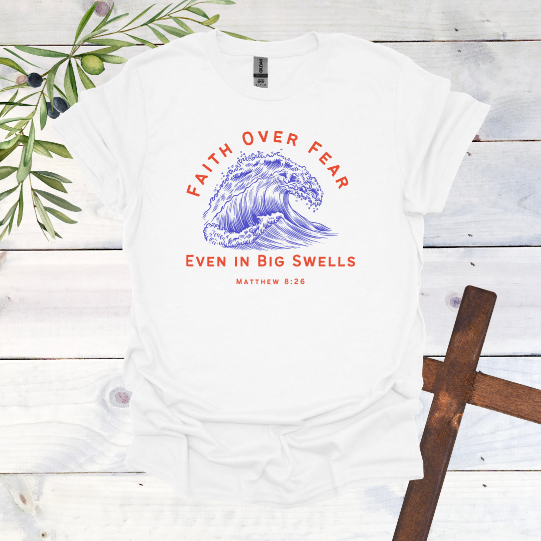 Faith Over Fear - Surfer T-Shirt