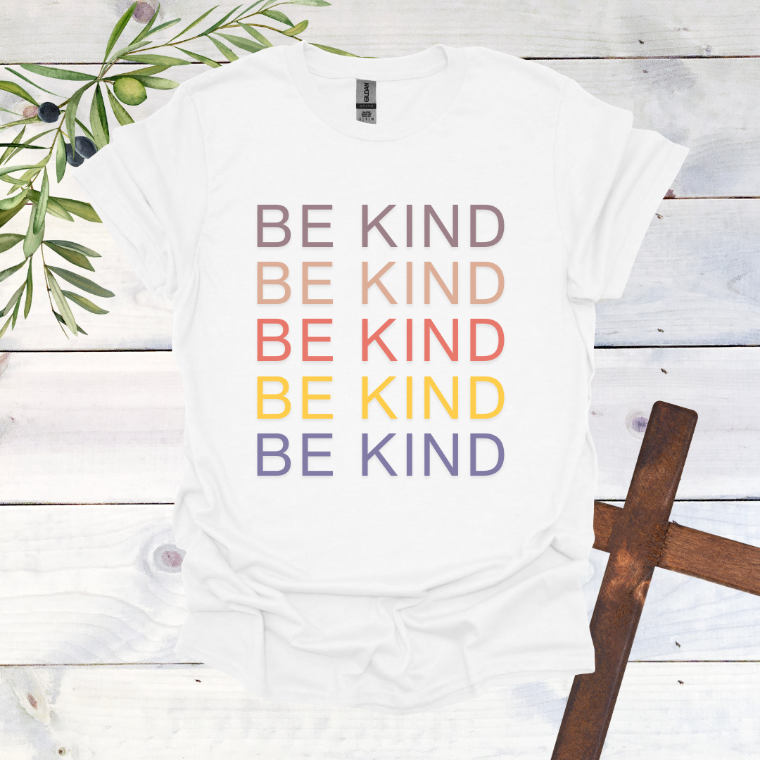 BE KIND BE KIND - T-Shirt