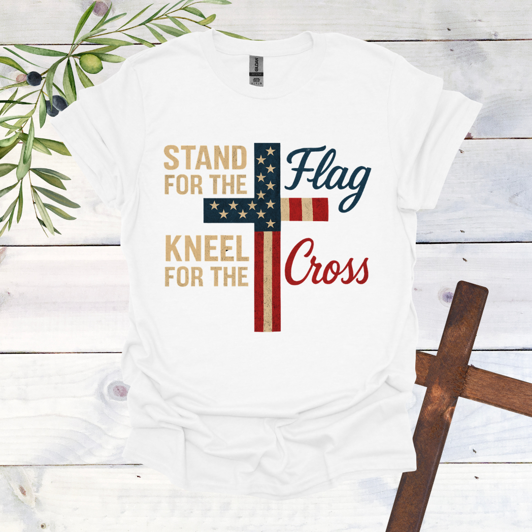 Stand for the Flag Kneel for the Cross T-Shirt