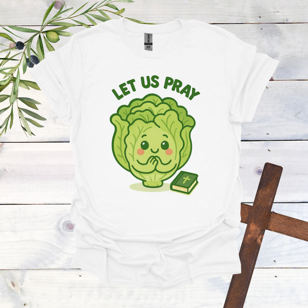 Lettuce Pray - Let us Pray T-Shirt | Bold Christian Apparel