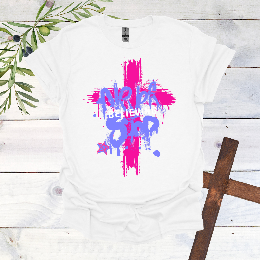 Never Stop Believing T-Shirt