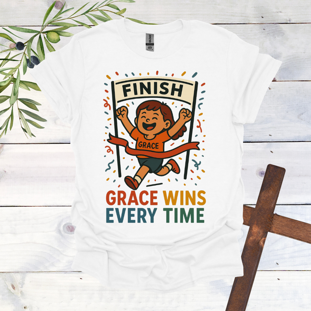 Grace Wins Every Time T-Shirt