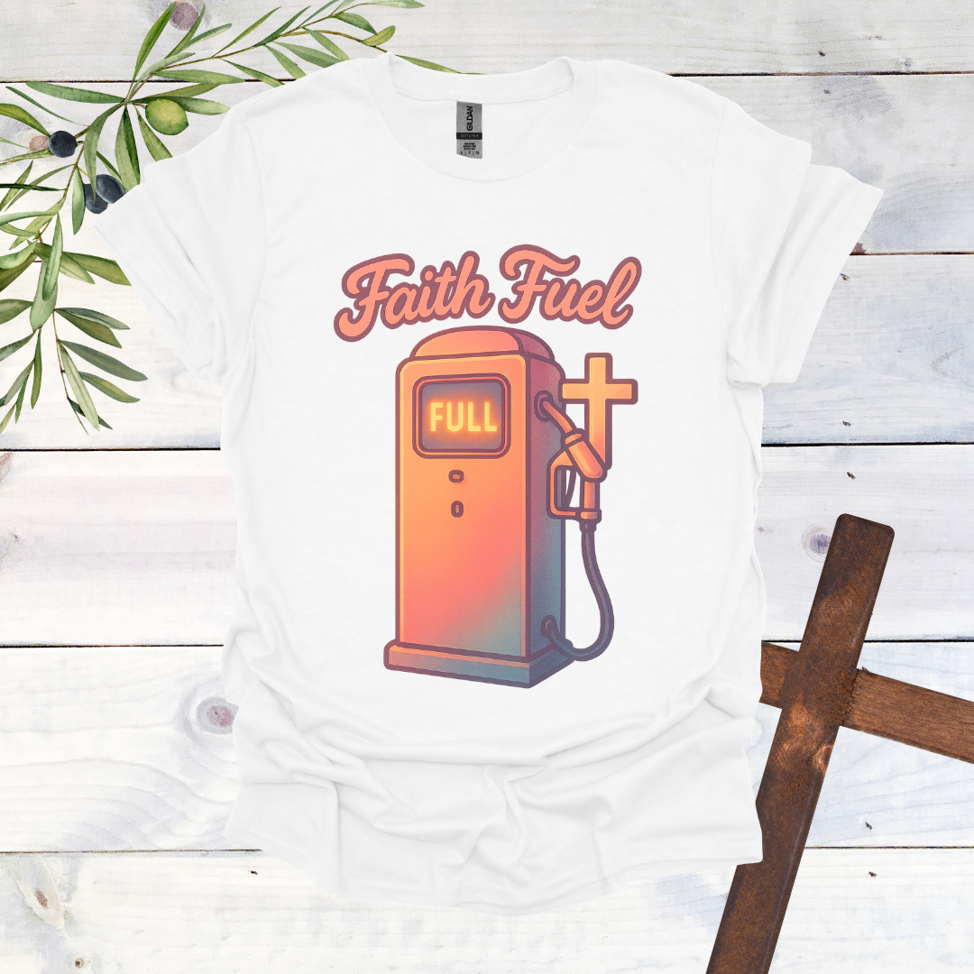 Faith Fuel T-Shirt