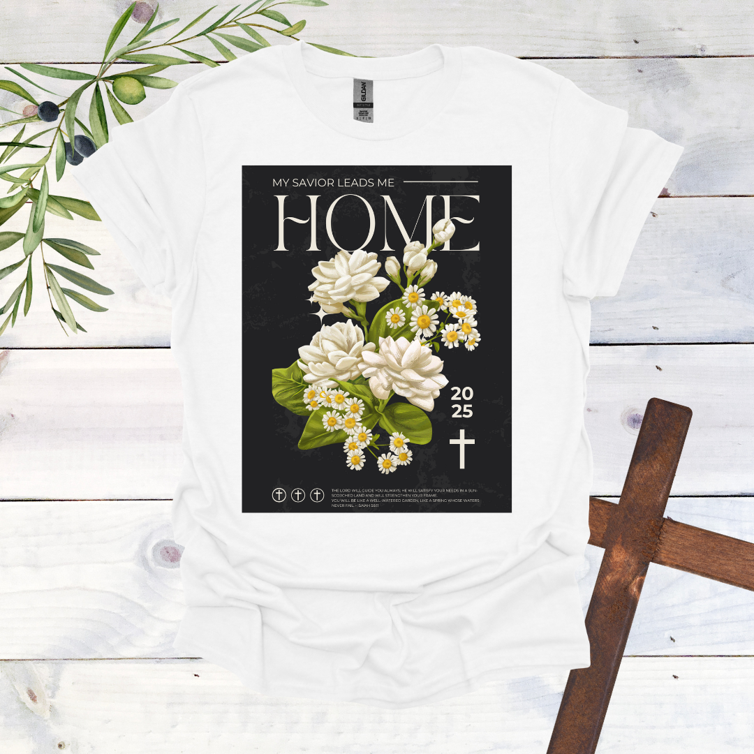 My Savior Leads Me Home T-Shirt