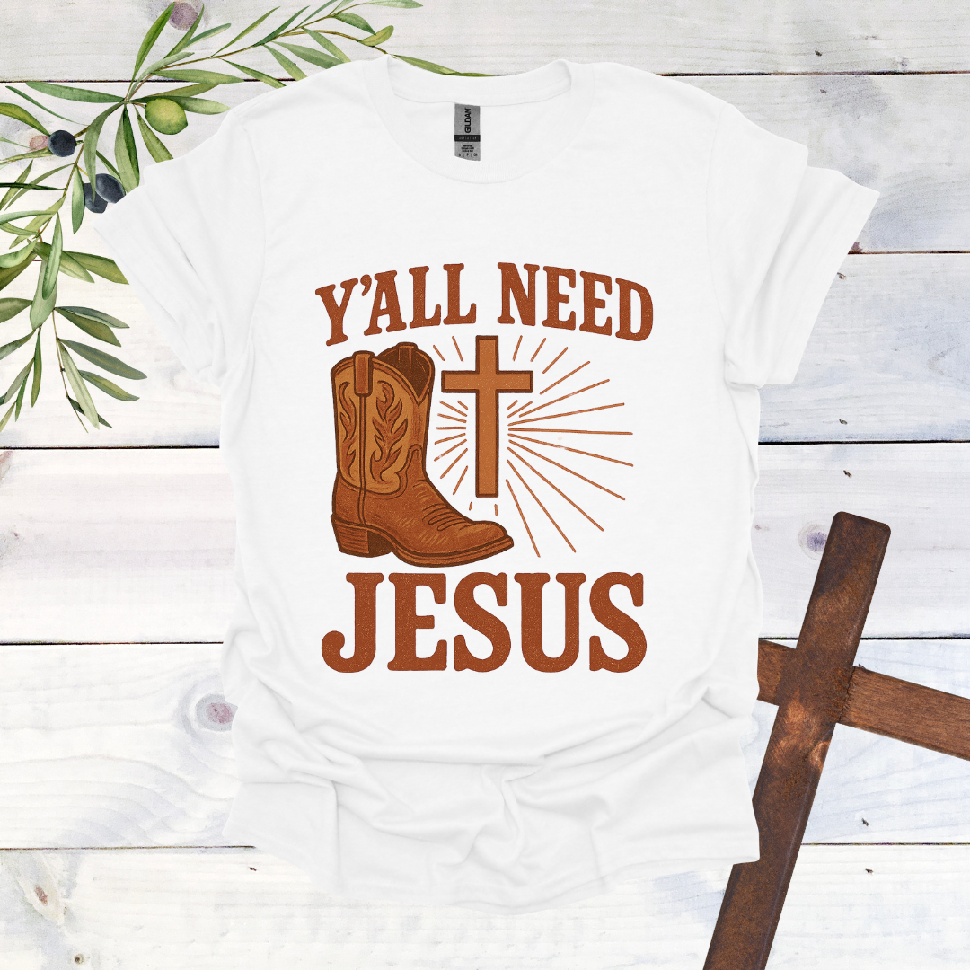 Ya'll Need Jesus T-Shirt