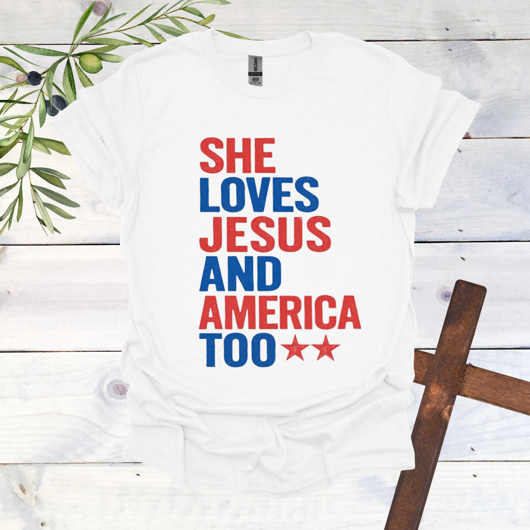 She Loves Jesus and America Too T-Shirt