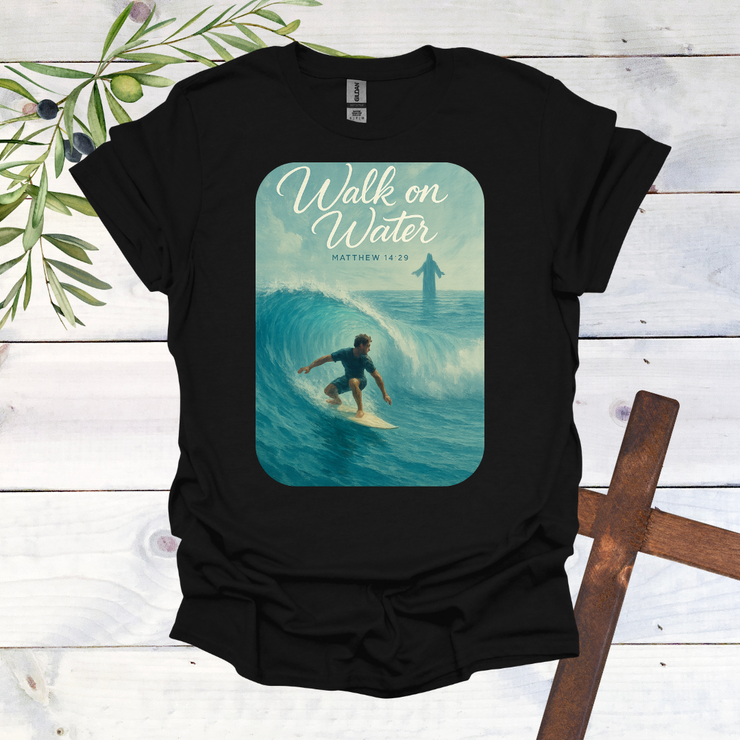 Walk on Water - Matthew 14:29 - T-Shirt