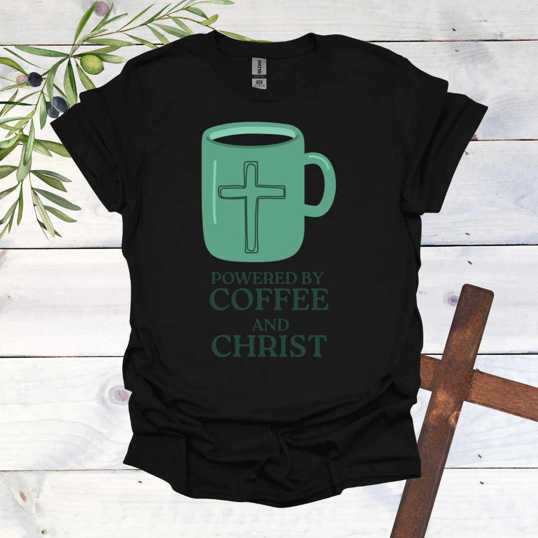 Powered by Coffee and Christ T-Shirt