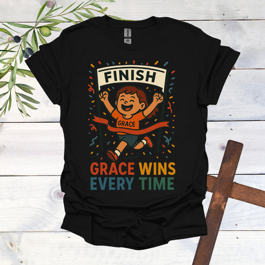 Grace Wins Every Time T-Shirt
