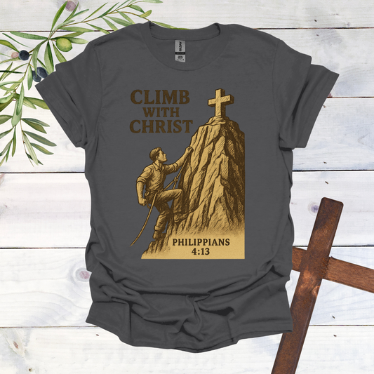 Climb with Christ - Philippians 4:13 - T-Shirt
