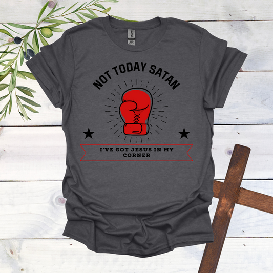 Not Today Satan T-Shirt