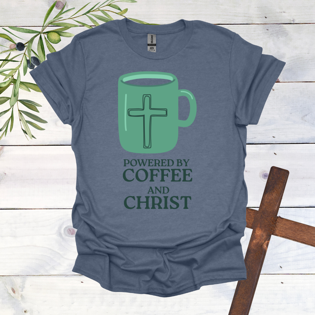 Powered by Coffee and Christ T-Shirt