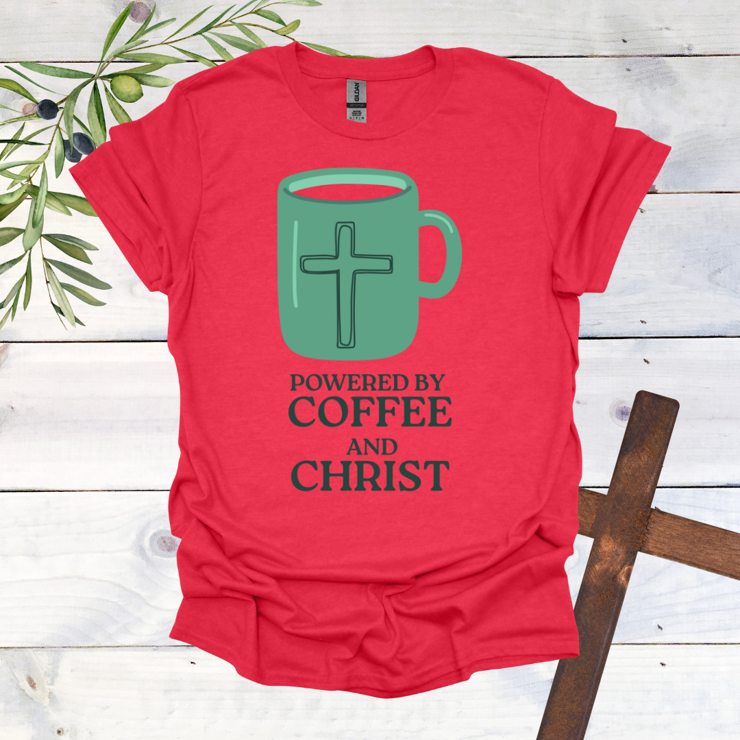 Powered by Coffee and Christ T-Shirt