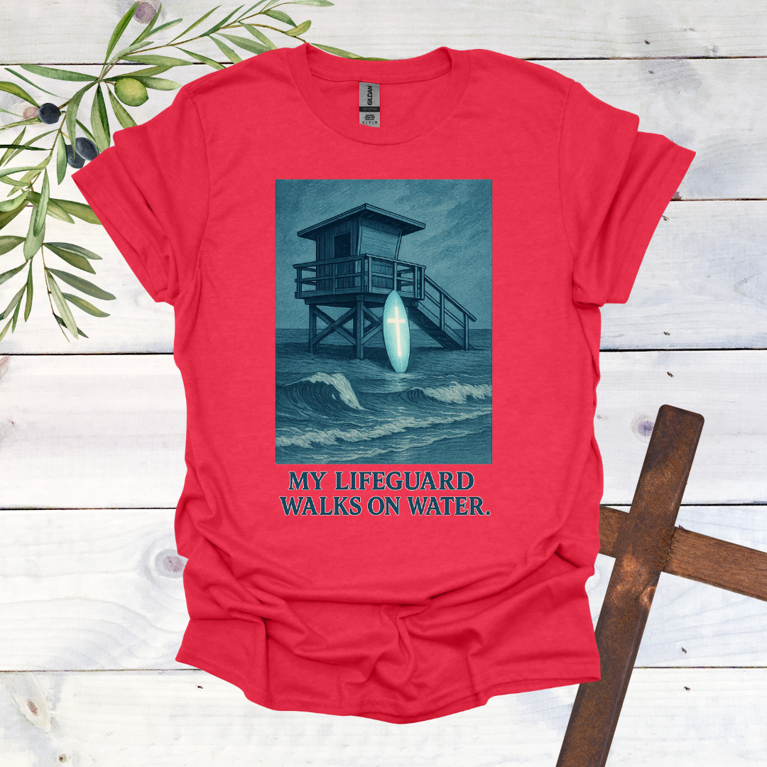 My Lifeguard Walks on Water T-Shirt