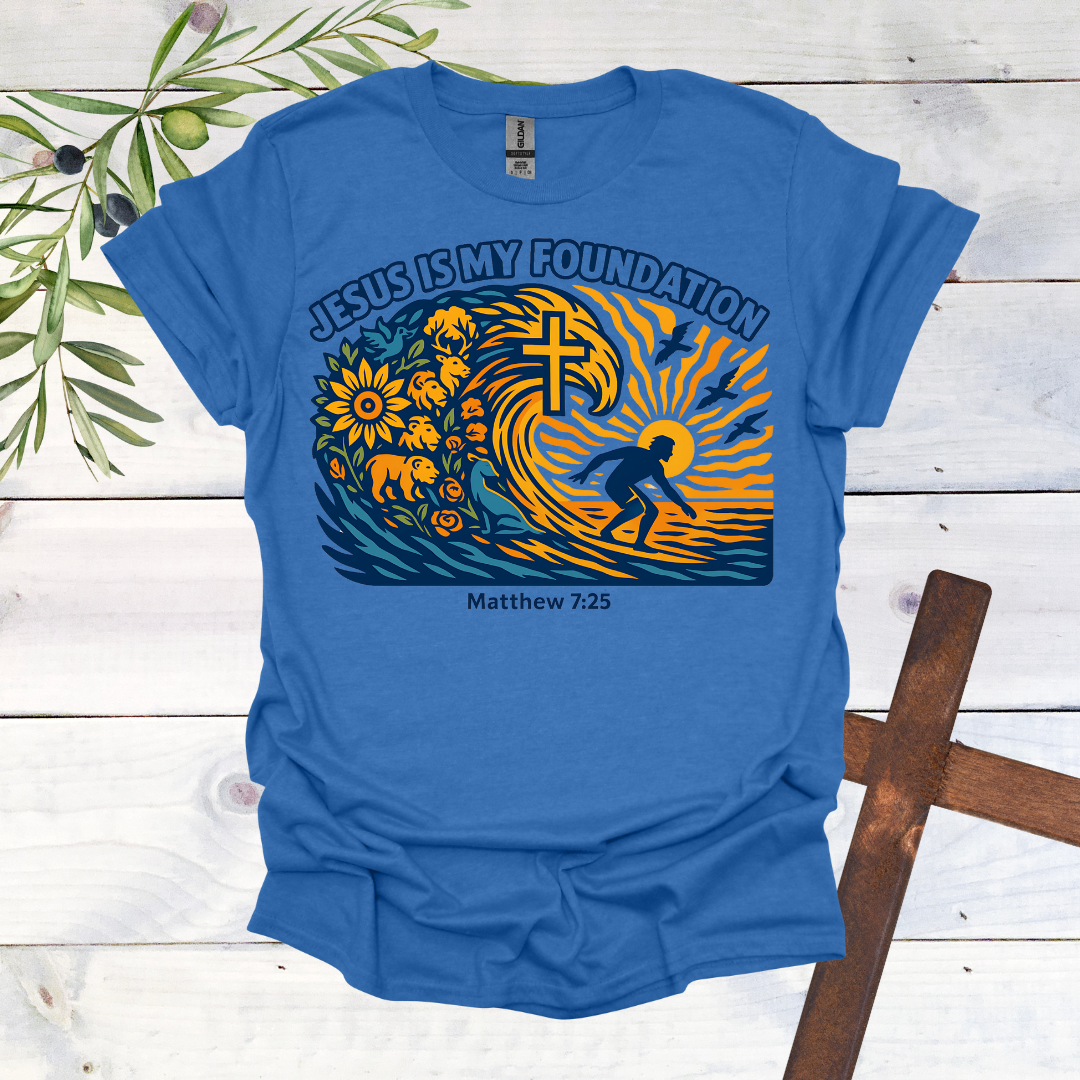 Jesus if My Foundation - Surf T-Shirt