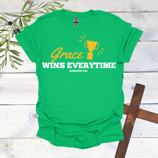 Grace Wins Every Time T-Shirt