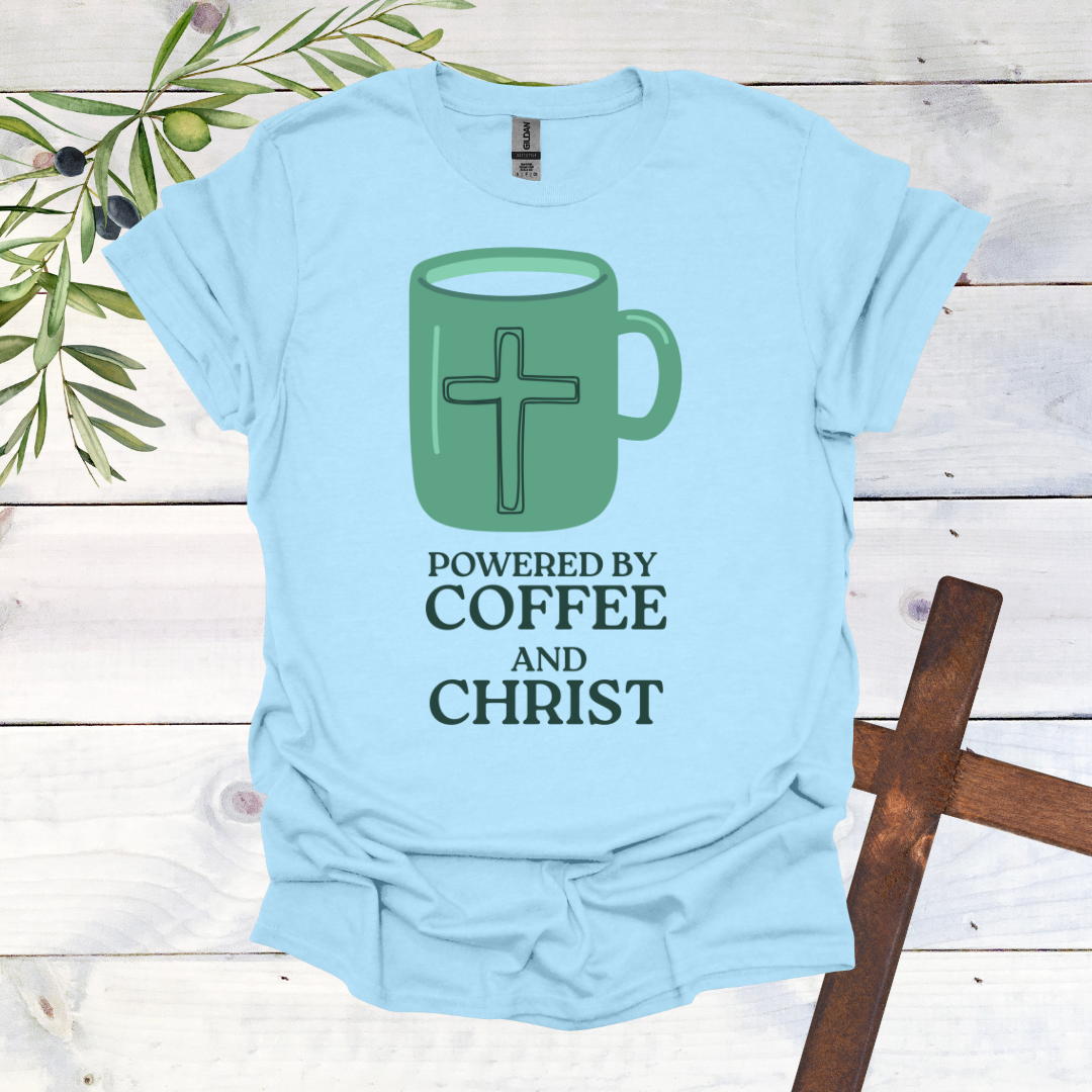 Powered by Coffee and Christ T-Shirt