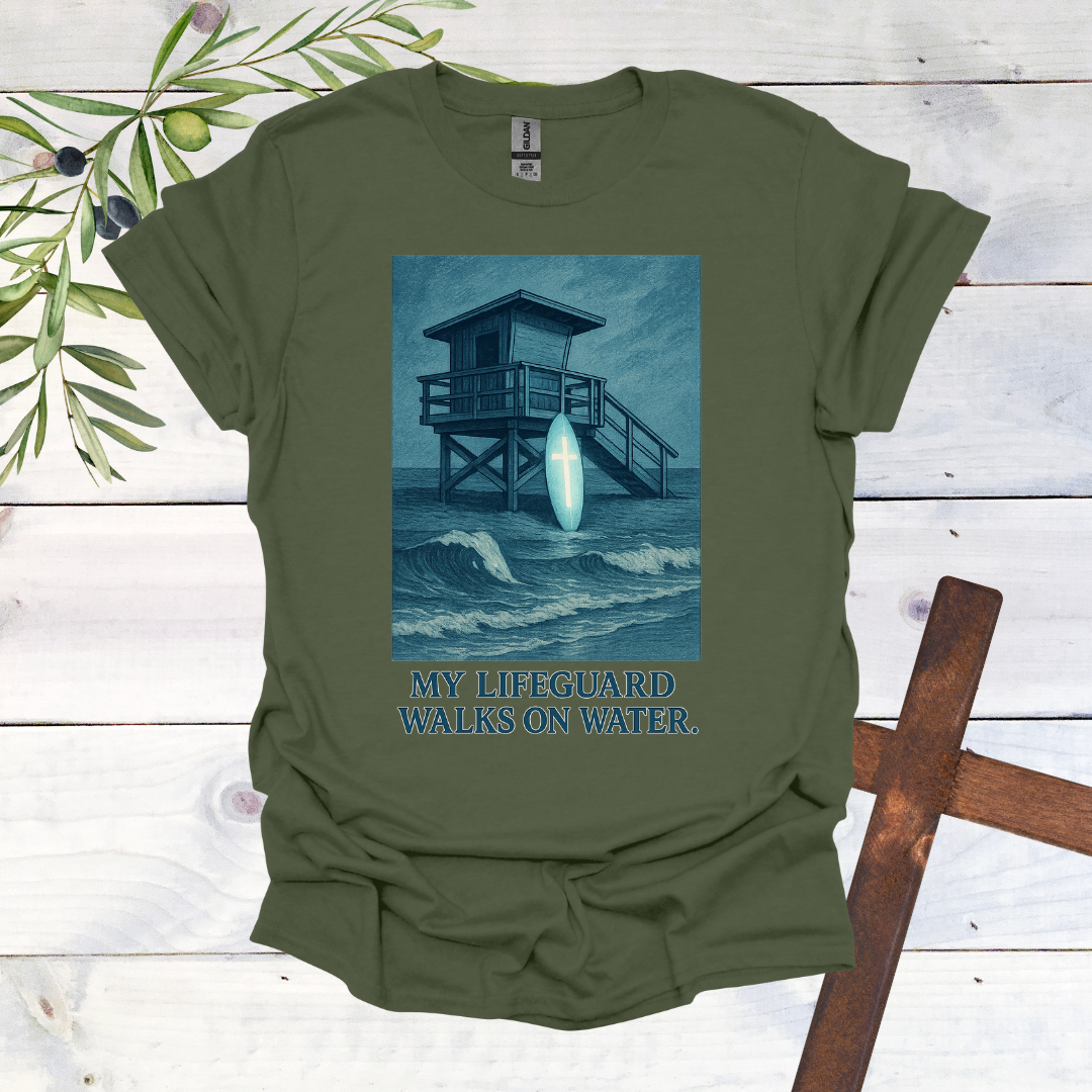 My Lifeguard Walks on Water T-Shirt