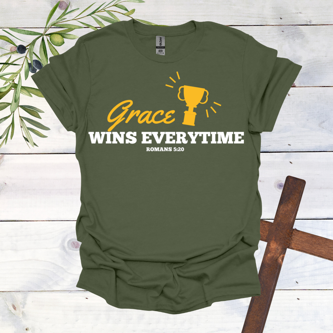 Grace Wins Every Time T-Shirt