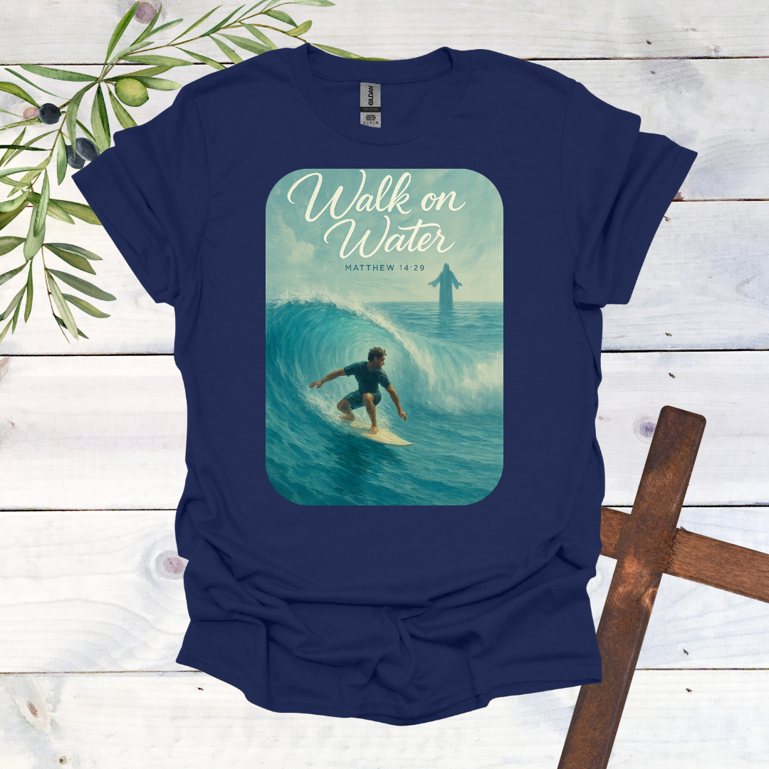 Walk on Water - Matthew 14:29 - T-Shirt