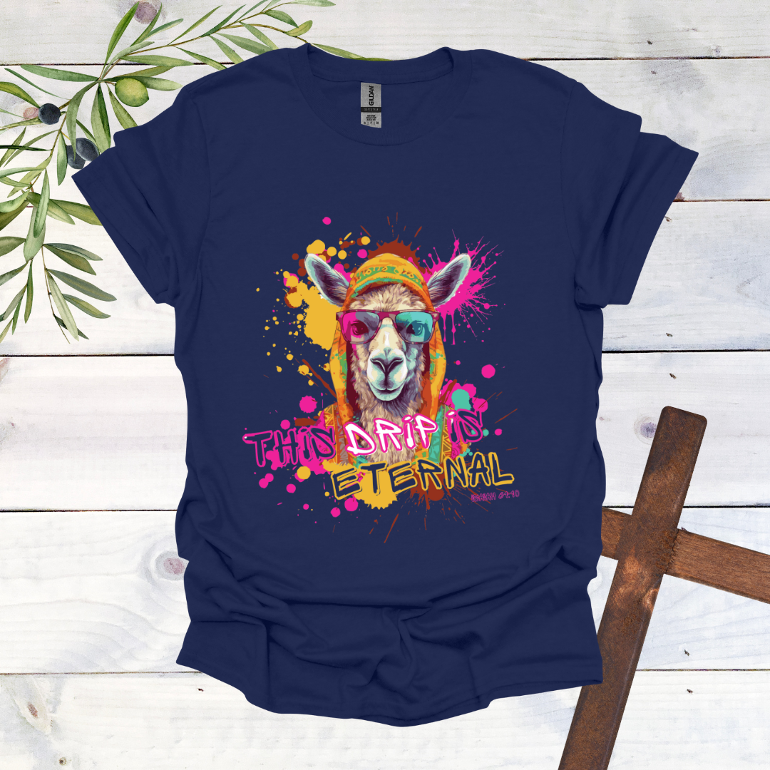 This Drip is Eternal - Llama T-Shirt