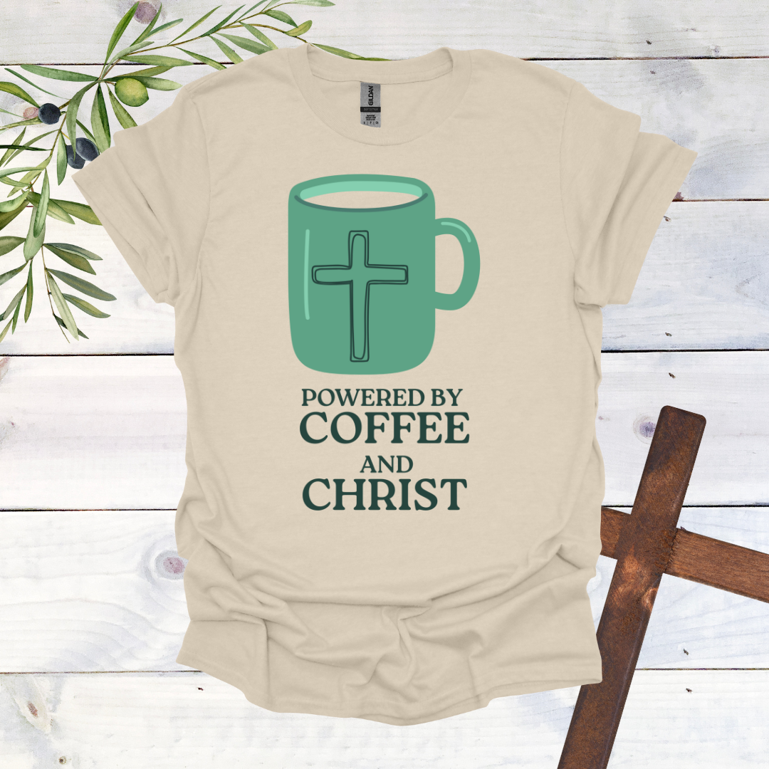 Powered by Coffee and Christ T-Shirt
