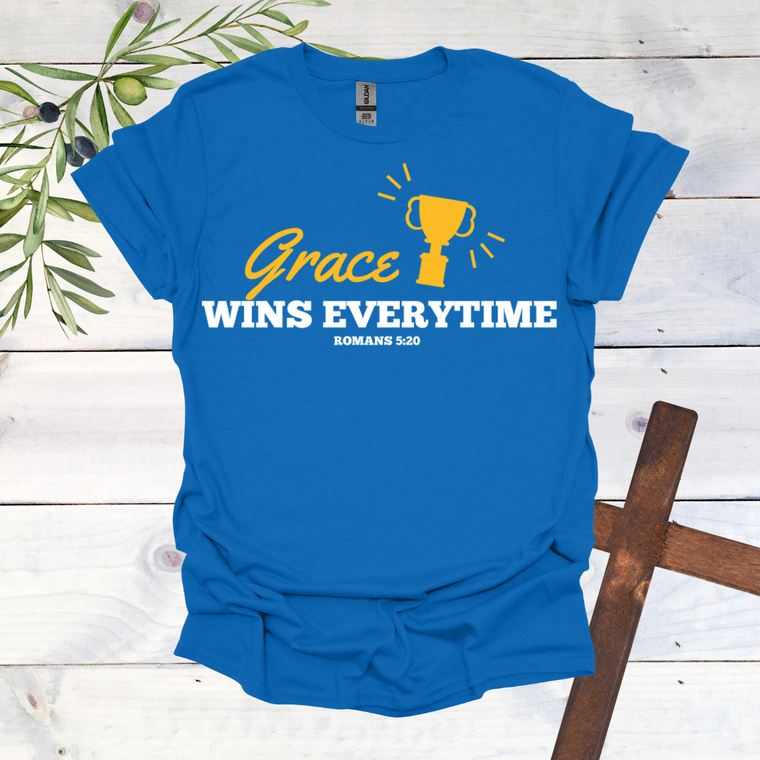 Grace Wins Every Time T-Shirt