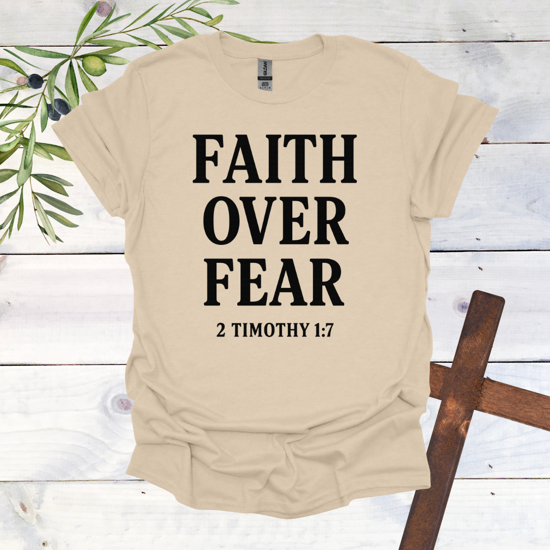 Faith Over Fear T-Shirt