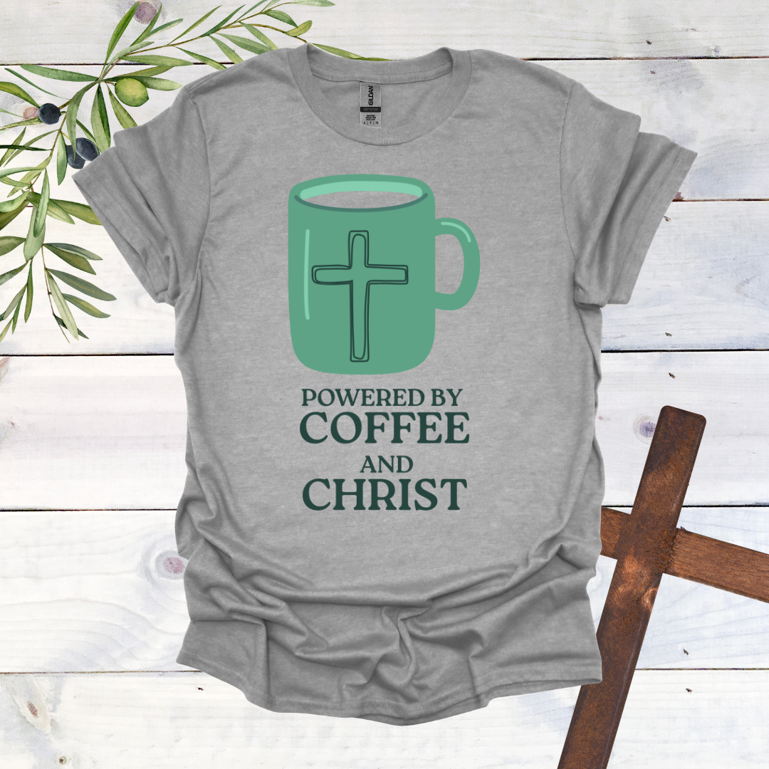 Powered by Coffee and Christ T-Shirt