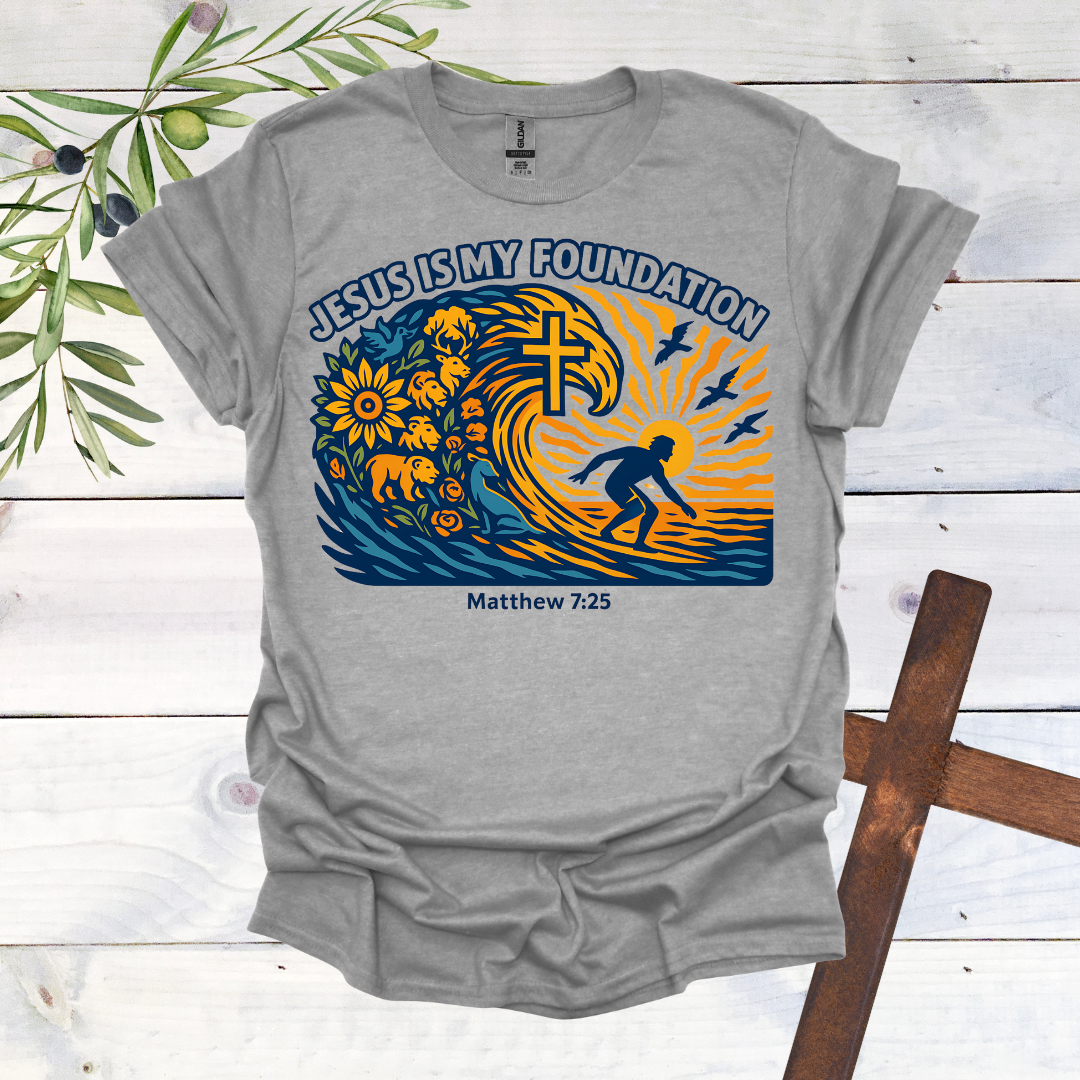 Jesus if My Foundation - Surf T-Shirt