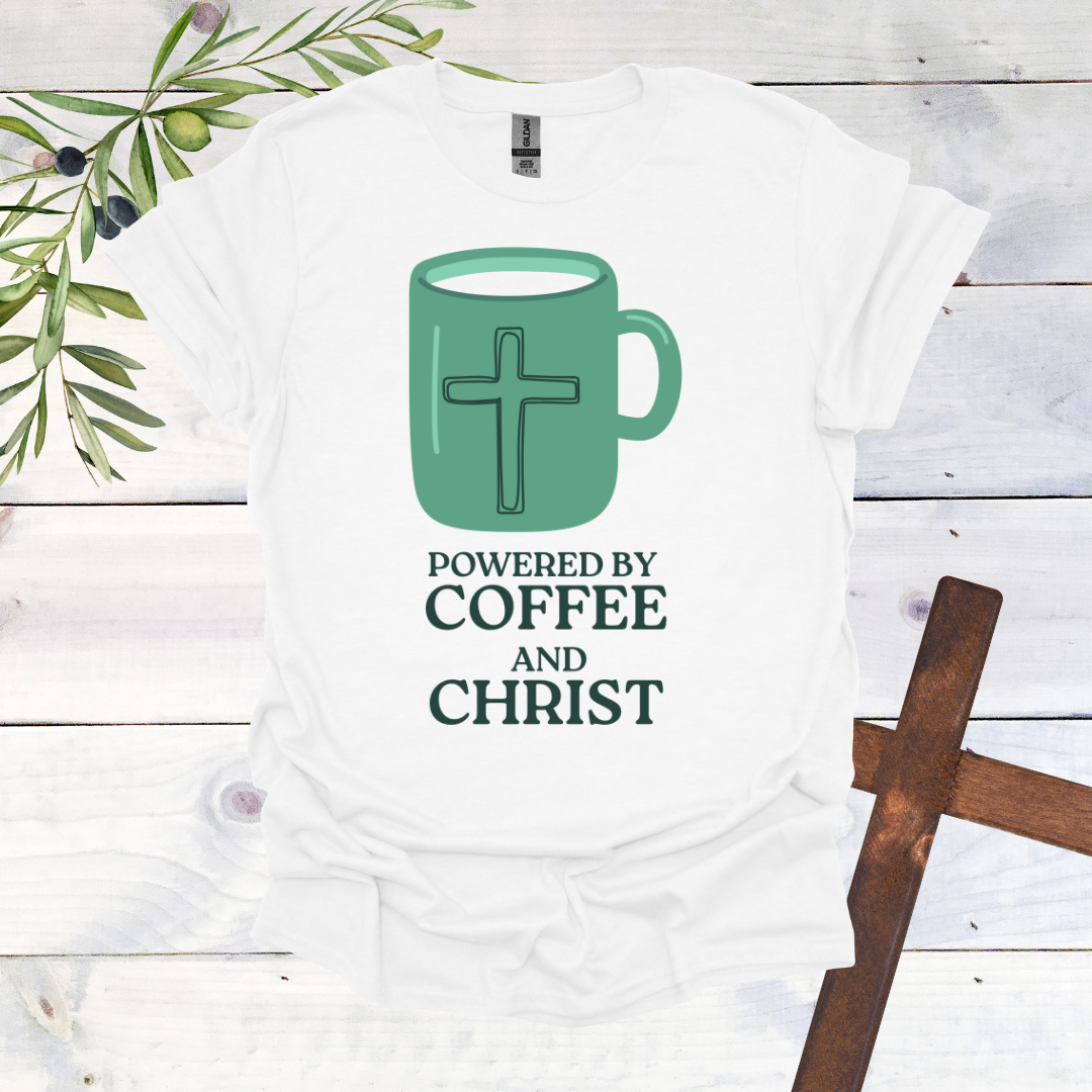 Powered by Coffee and Christ T-Shirt
